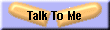 Talk To Me