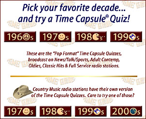 Click here to try a Time Capsule Quiz from your favorite decade